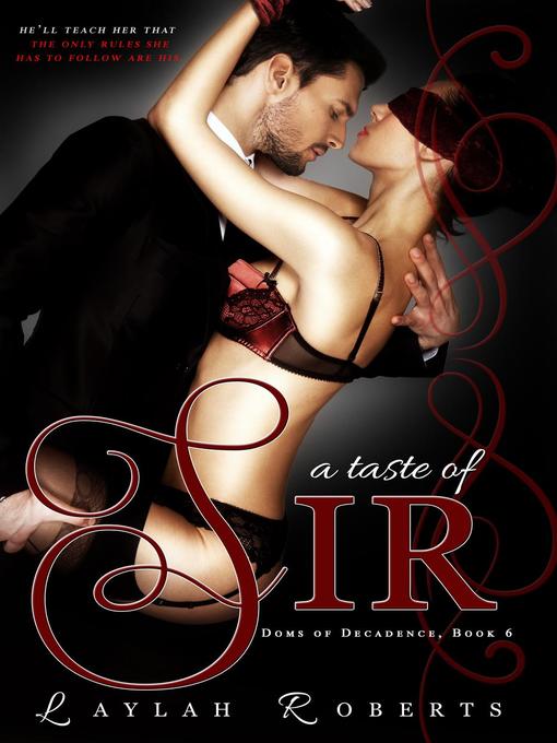 Title details for A Taste of Sir by Laylah Roberts - Available